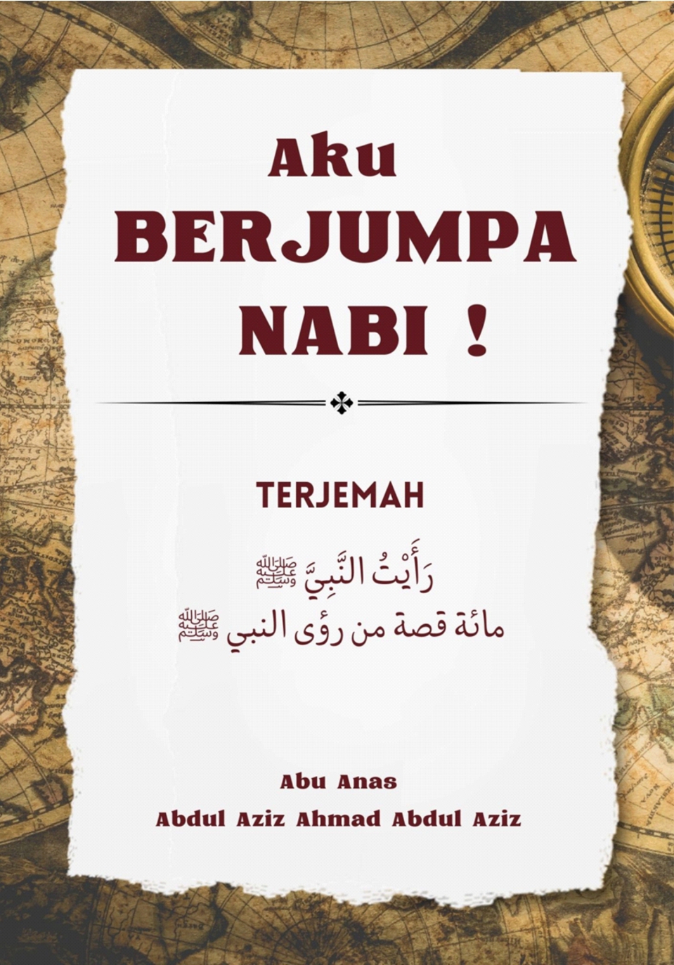 Aku Berjumpa Nabi !صلى الله عليه وسلم Terjemah   رَأَيْتُ النَّبِيَّﷺ مائة قصة من رؤى النبي ﷺ