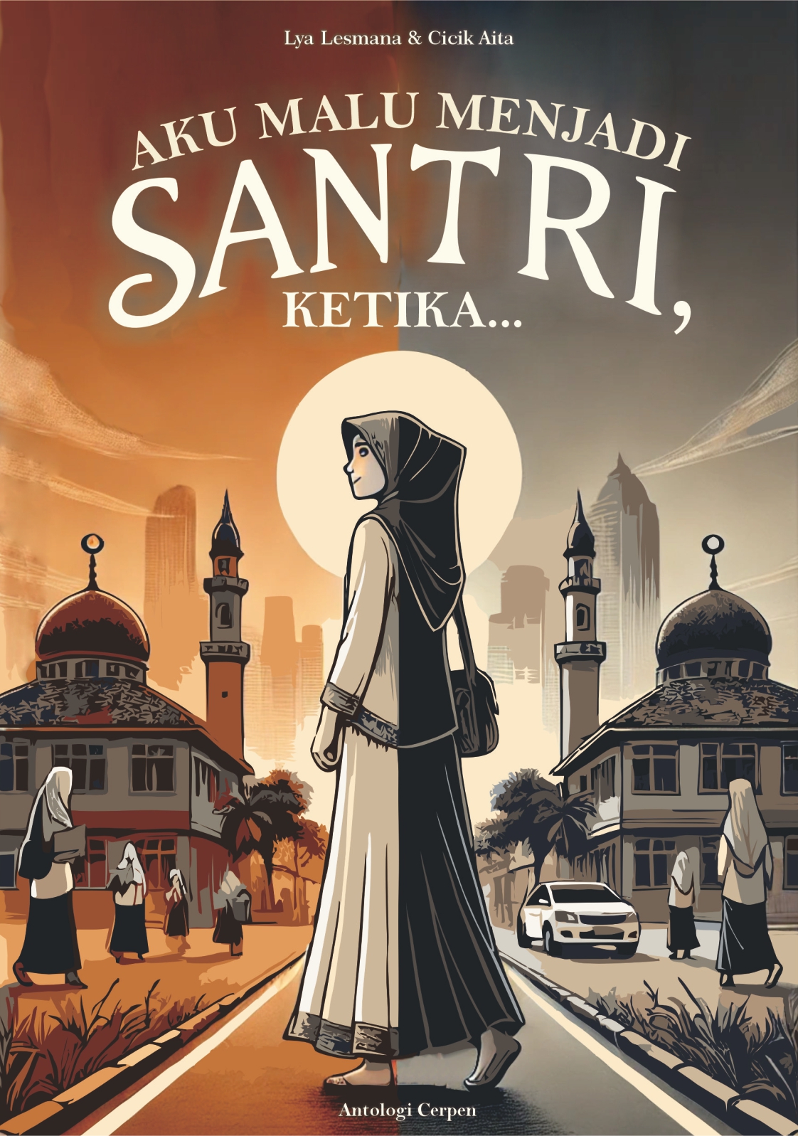 Aku Malu Menjadi Santri Ketika