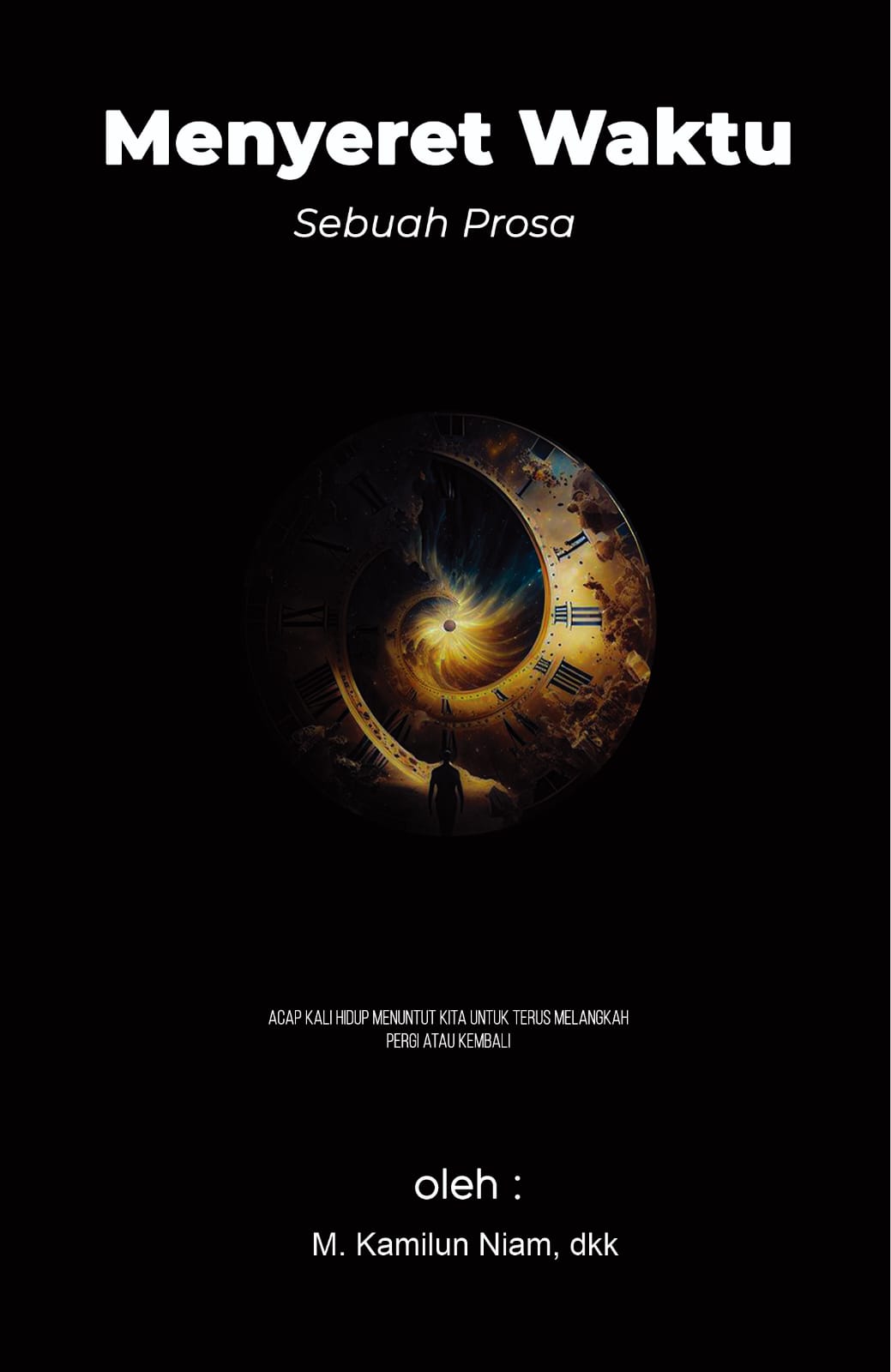 Menyeret Waktu Sebuah Prosa